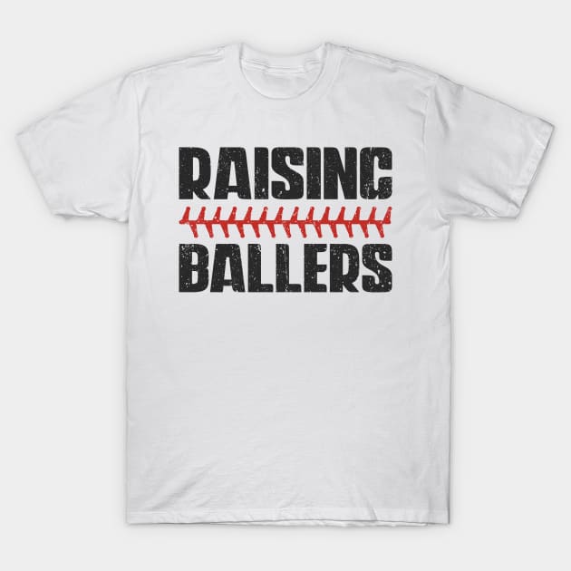 Raising ballers Distressed Baseball Design T-Shirt by Hobbybox
